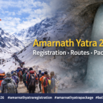Amarnath Yatra 2026: Registration, Routes & Package Guide